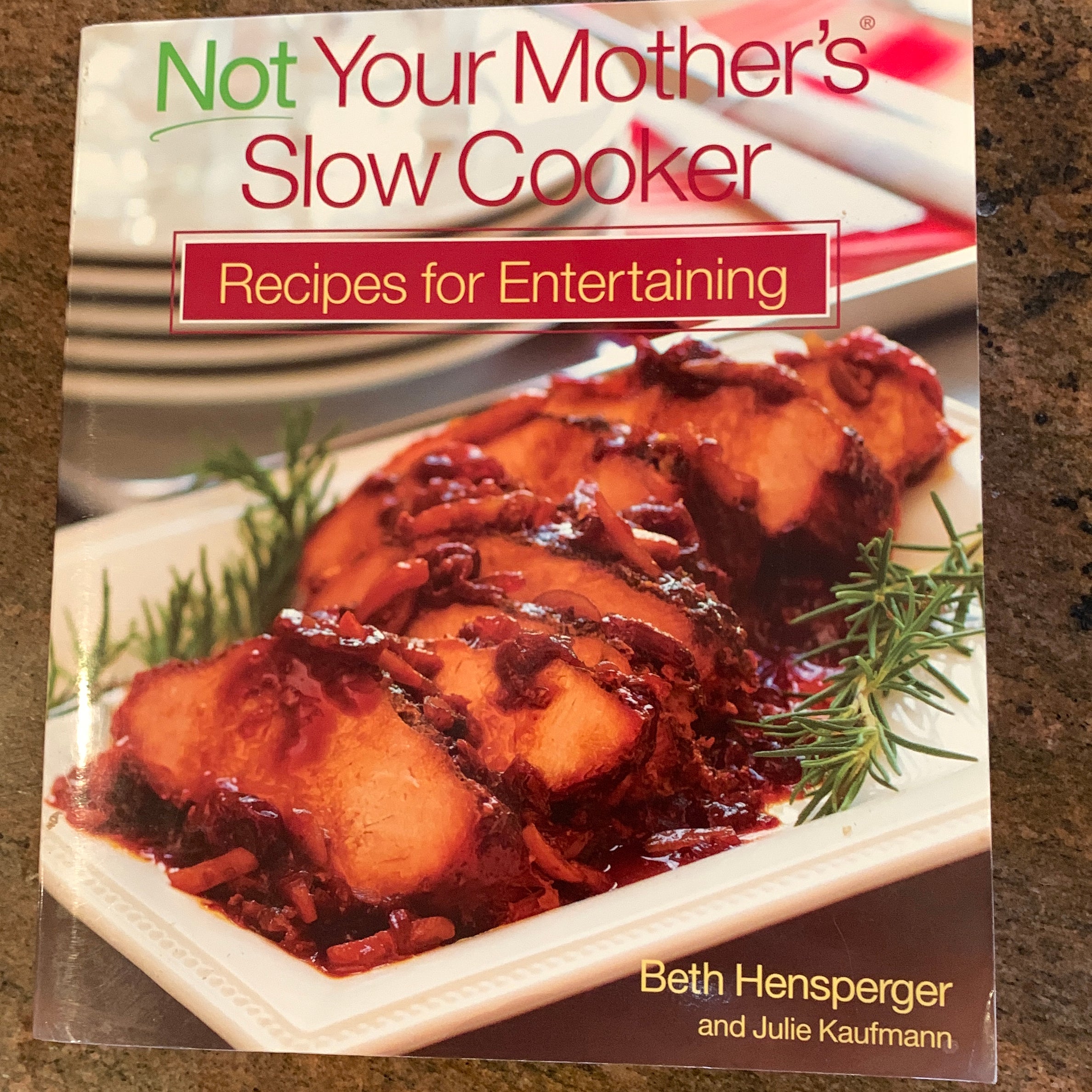 Not Your Mother's Slow Cooker Recipes for Entertaining