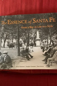 The Essence of Santa Fe