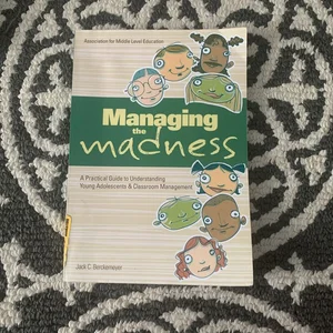 Managing the Madness