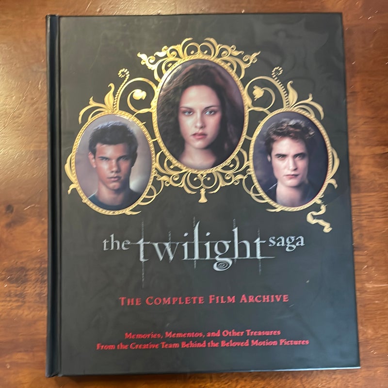 The Twilight Saga the Complete Film Archive by Robert Abele