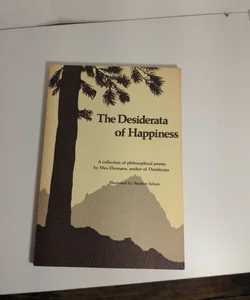 The Desiderata of Happiness 