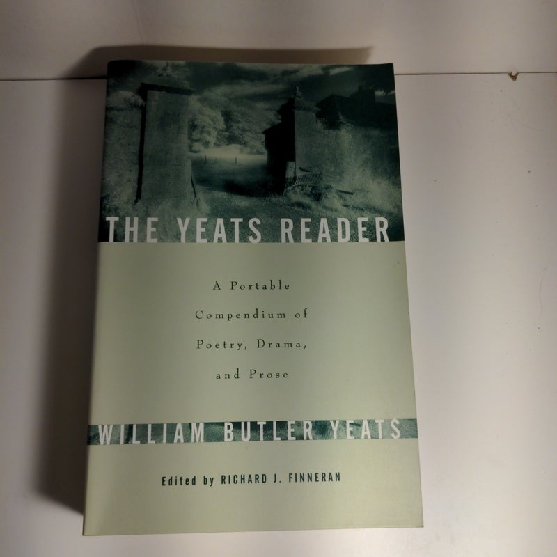 The Yeats Reader