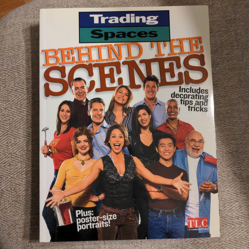 Trading Spaces Behind the Scenes