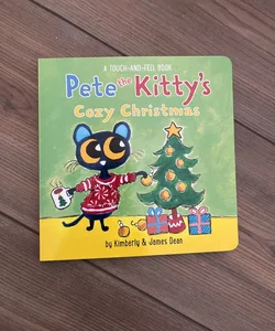 Pete the Kitty's Cozy Christmas Touch and Feel Board Book