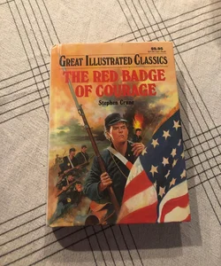 Great Illustrated Classics:The Red Badge of Courage