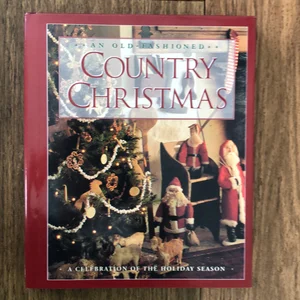 An Old-Fashioned Country Christmas