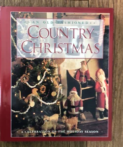 An Old-Fashioned Country Christmas