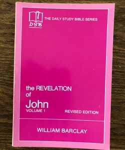 The Revelation of John - Volume 1