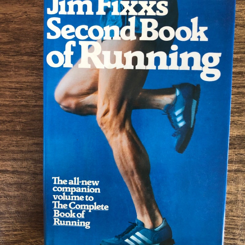 Jim Fixx’s Second Book of Running