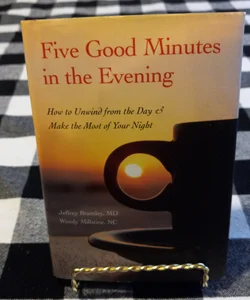 Five Good Minutes in the Evening