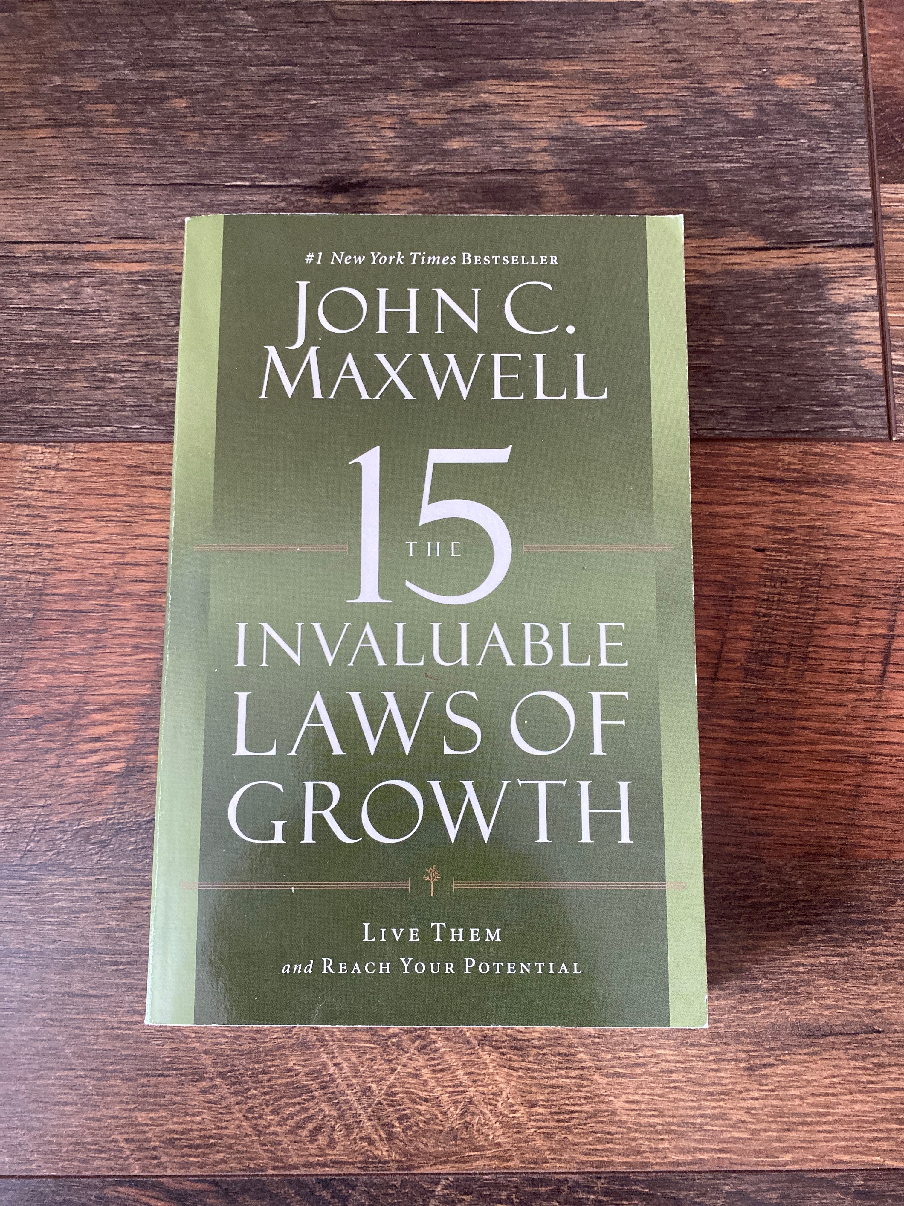 The 15 Invaluable Laws of Growth