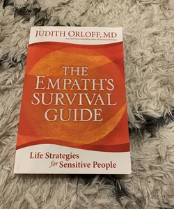 The Empath's Survival Guide