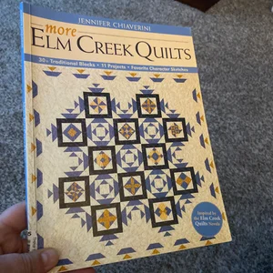 More Elm Creek Quilts