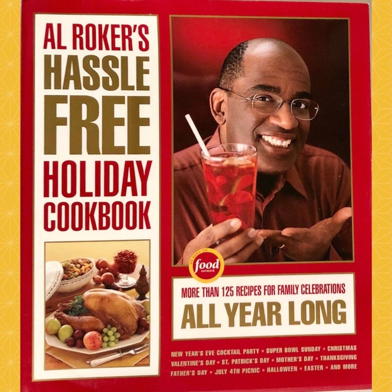 Al Roker's Hassle-Free Holiday Cookbook