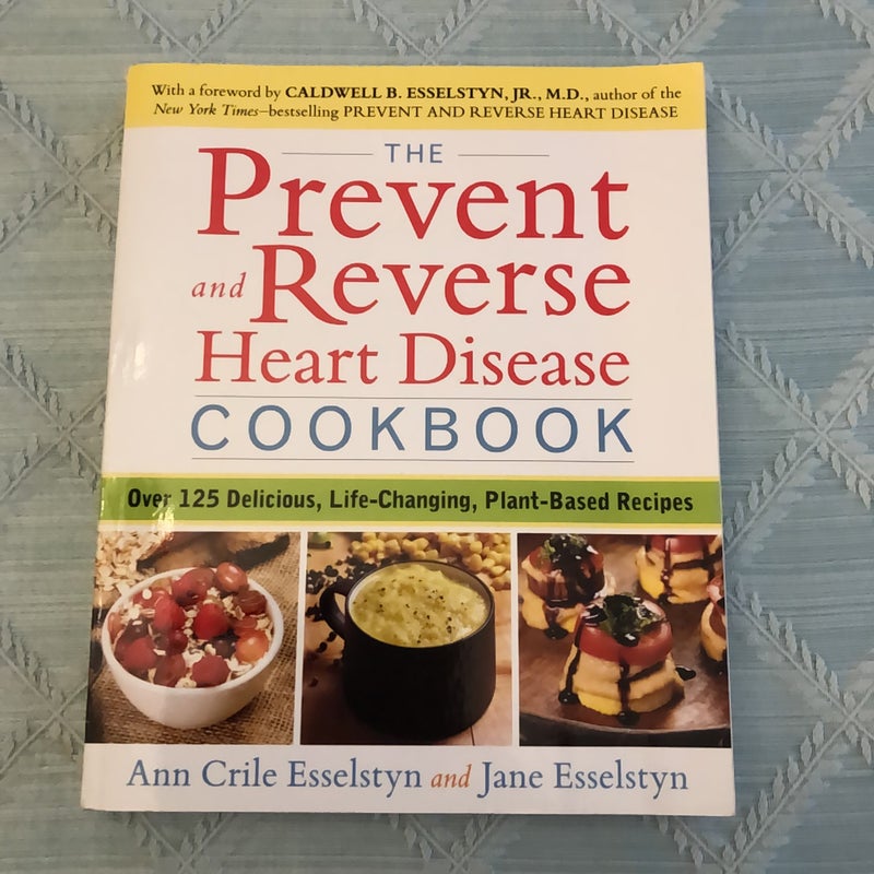 The Prevent and Reverse Heart Disease Cookbook