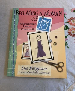 Becoming a Woman of Joy