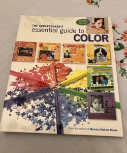 The Scrapbookers Essential Guide to Color