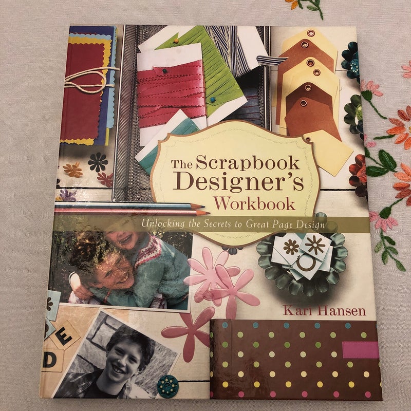 The Scrapbook Designer's Workbook