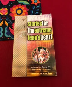 Stories for the Extreme Teen's Heart