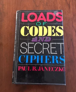 Loads of Codes and Secret Ciphers