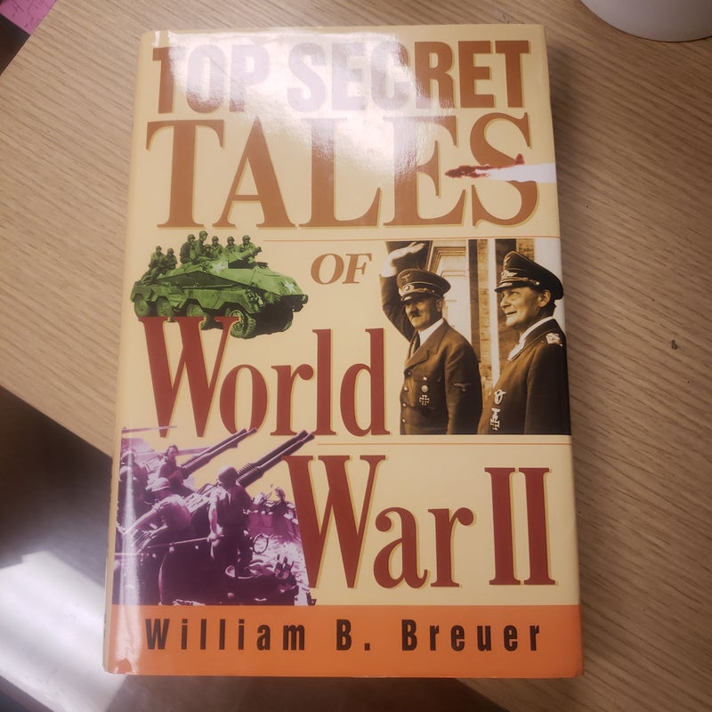 Top Secret Tales of World War II