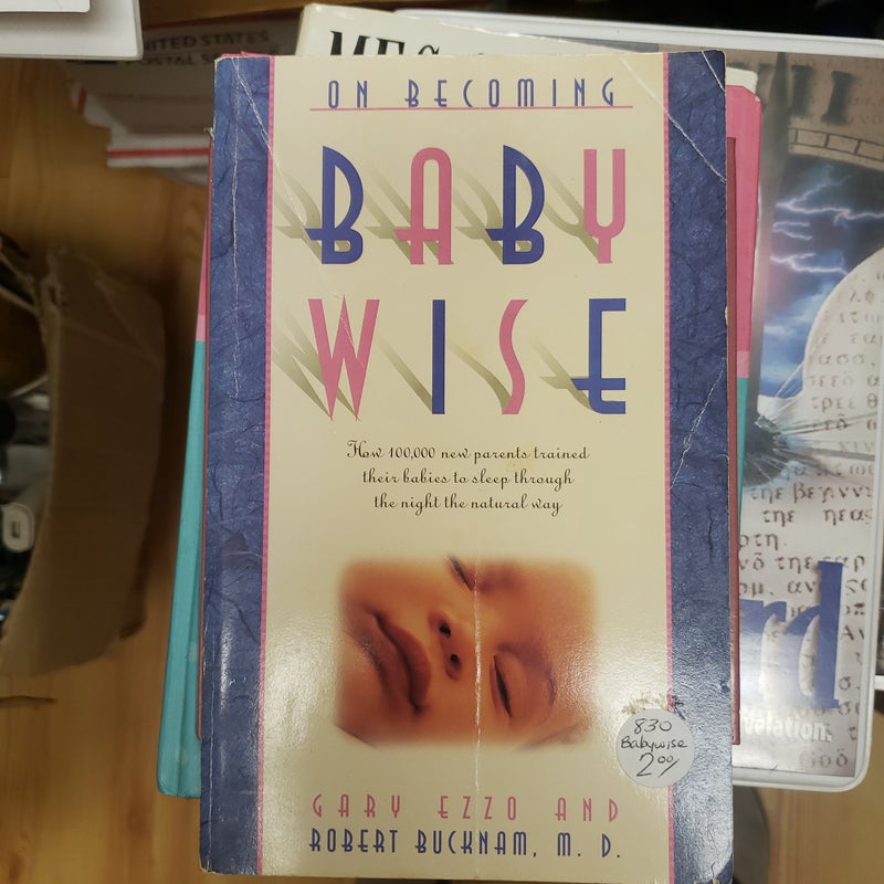 On Becoming Babywise I