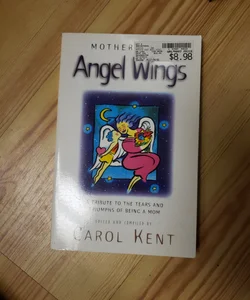 Mothers Have Angel Wings