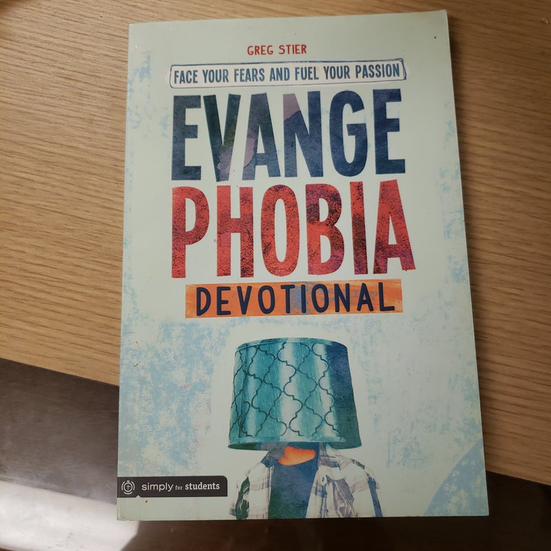 Evangephobia Student Devotional