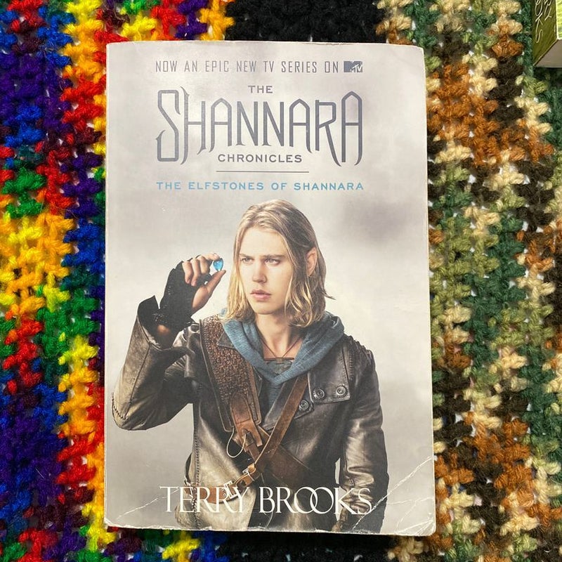 The Elfstones of Shannara (the Shannara Chronicles) (TV Tie-In Edition)