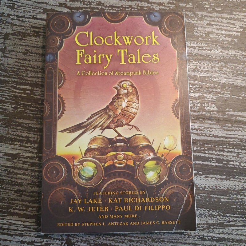 Clockwork Fairy Tales: a Collection of Steampunk Fables