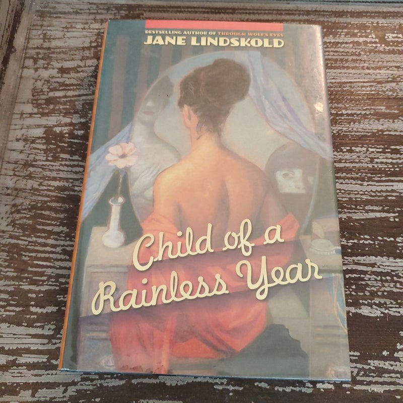 Child of a Rainless Year