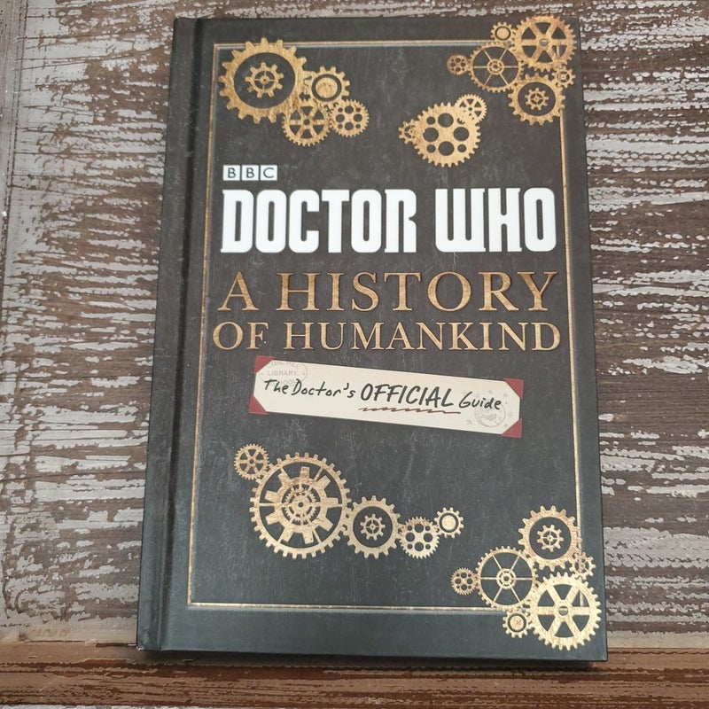 Doctor Who: a History of Humankind: the Doctor's Official Guide