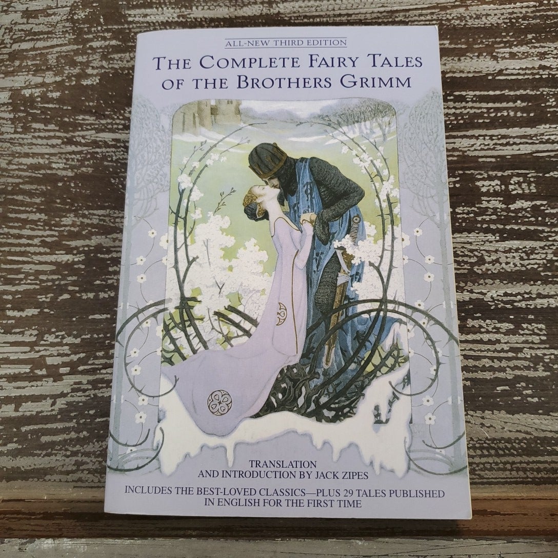 The Complete Fairy Tales of the Brothers Grimm All-New Third Edition