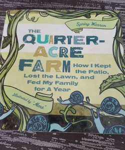 The Quarter-Acre Farm