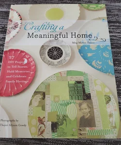 Crafting a Meaningful Home