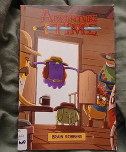 Adventure Time Original Graphic Novel Vol. 9: Brain Robbers