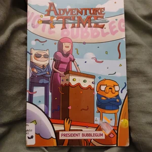 Adventure Time Original Graphic Novel Vol. 8: President Bubblegum