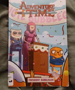 Adventure Time Original Graphic Novel Vol. 8: President Bubblegum