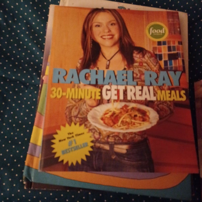 Rachael Ray's 30-Minute Get Real Meals