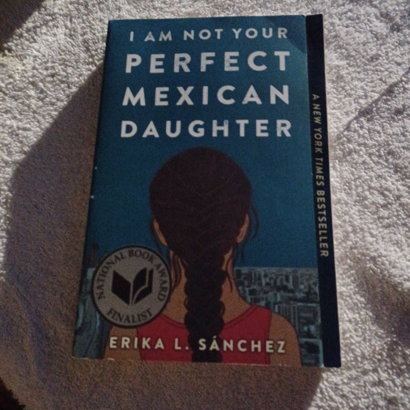 I Am Not Your Perfect Mexican Daughter