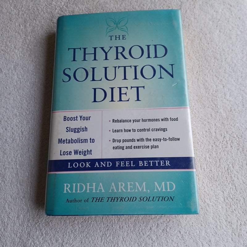 The Thyroid Solution Diet