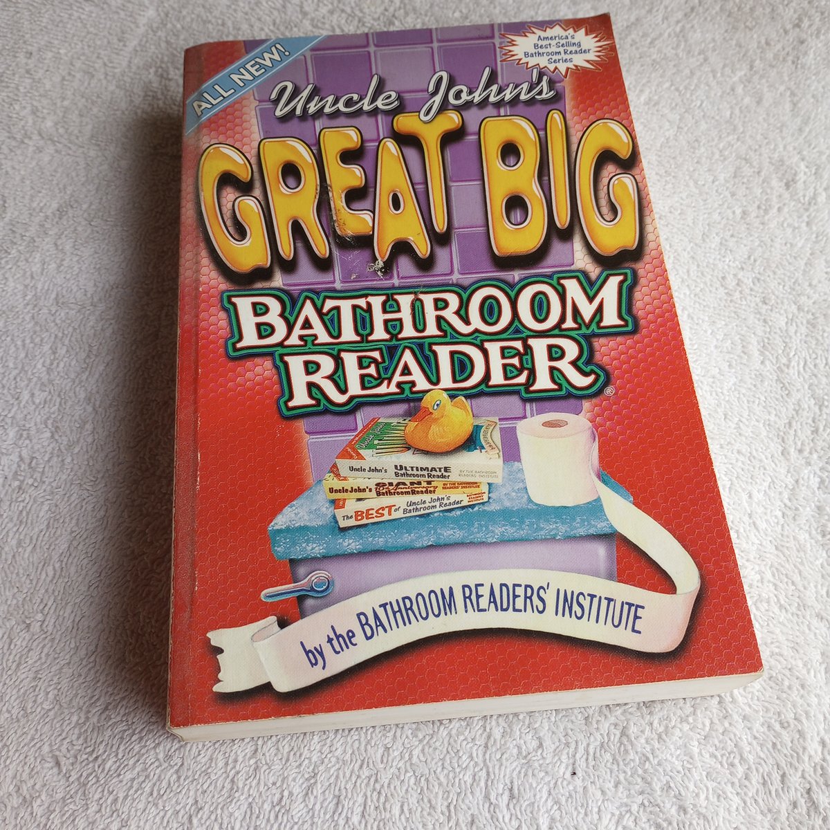 Uncle John's Great Big Bathroom Reader by Bathroom Readers' Institute Staff