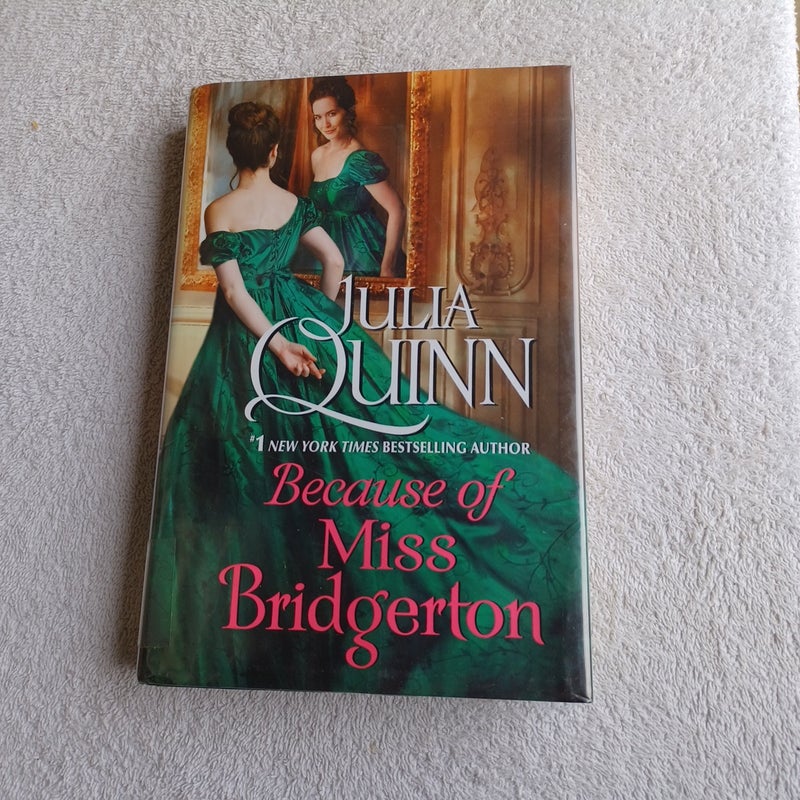 Because of Miss Bridgerton