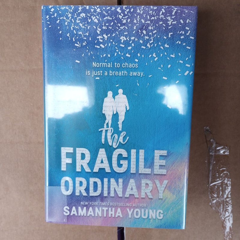 The Fragile Ordinary