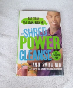 The Shred Power Cleanse