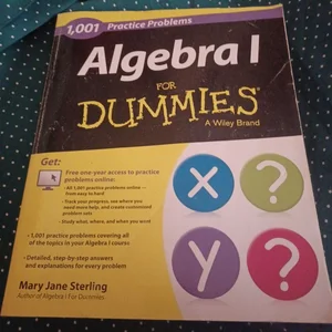Algebra I: 1,001 Practice Problems for Dummies (+ Free Online Practice)