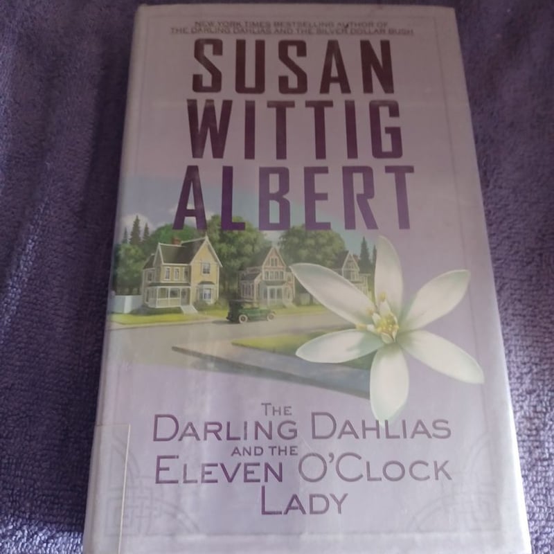 The Darling Dahlias and the Eleven O'Clock Lady by Susan