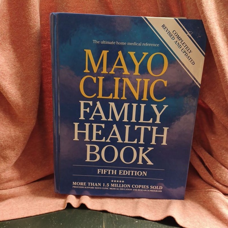 Mayo Clinic Family Health Book 5th Edition