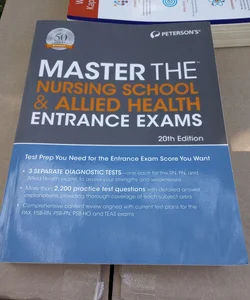 Master the Nursing School and Allied Health Entrance Exams