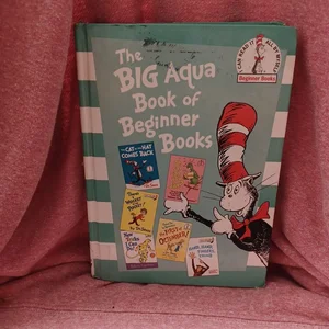 The Big Aqua Book of Beginner Books